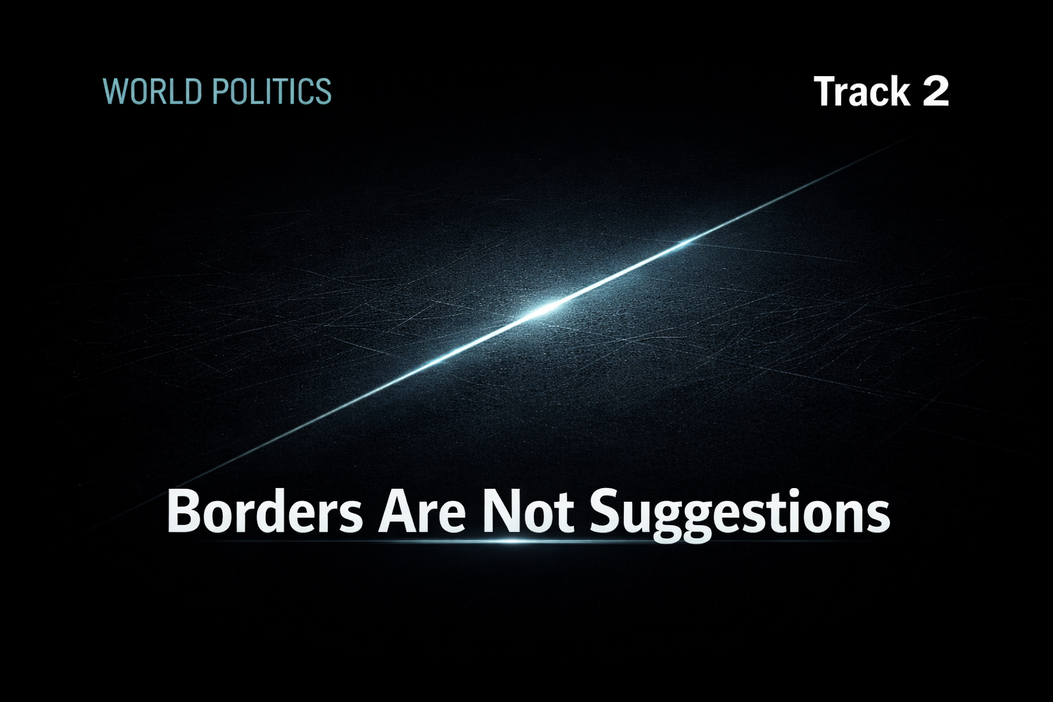 Borders Are Not Suggestions